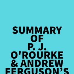 Summary of P. J. O'Rourke & Andrew Ferguson's Parliament of Whores