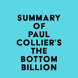 Summary of Paul Collier's The Bottom Billion