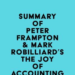 Summary of Peter Frampton & Mark Robilliard's The Joy of Accounting