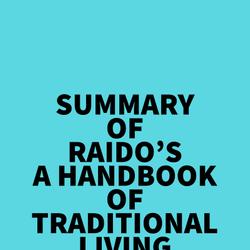 Summary of Raido's A Handbook Of Traditional Living