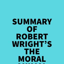 Summary of Robert Wright's The Moral Animal