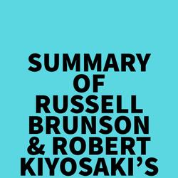Summary of Russell Brunson & Robert Kiyosaki's Expert Secrets