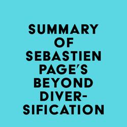 Summary of Sebastien Page's Beyond Diversification