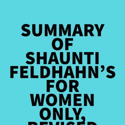 Summary of Shaunti Feldhahn's For Women Only, Revised and Updated Edition