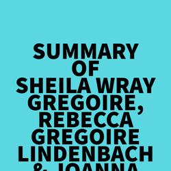 Summary of Sheila Wray Gregoire, Rebecca Gregoire Lindenbach & Joanna Sawatsky's The Great Sex Rescue