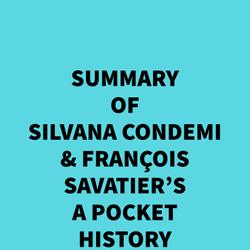 Summary of Silvana Condemi & François Savatier's A Pocket History of Human Evolution