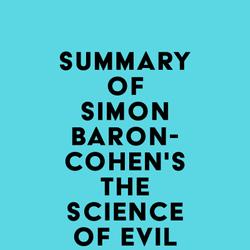 Summary of Simon Baron-Cohen's The Science of Evil