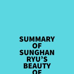 Summary of Sunghan Ryu's Beauty of crowdfunding