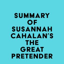Summary of Susannah Cahalan's The Great Pretender