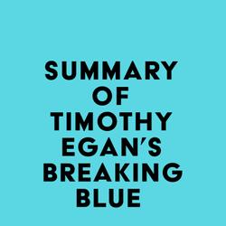 Summary of Timothy Egan's Breaking Blue