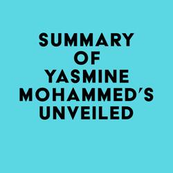 Summary of Yasmine Mohammed's Unveiled