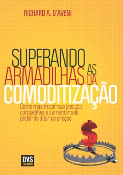 Superando as armadilhas da comoditização