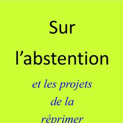 Sur l’abstention et les projets de la réprimer