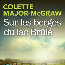 Sur les berges du lac Brûlé, tome 3