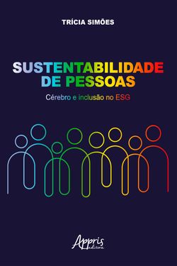 Sustentabilidade de Pessoas: Cérebro e Inclusão no ESG