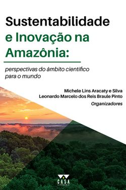 Sustentabilidade e inovação na Amazônia