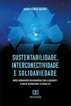 Sustentabilidade, interconectividade e solidariedade