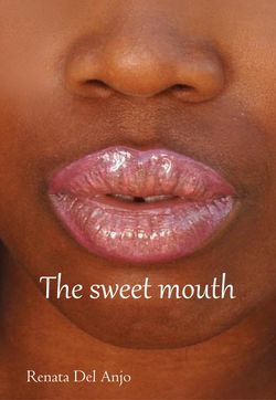 Sweet mouth