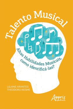 Talento Musical: Altas Habilidades Musicais, como Identificá-las?