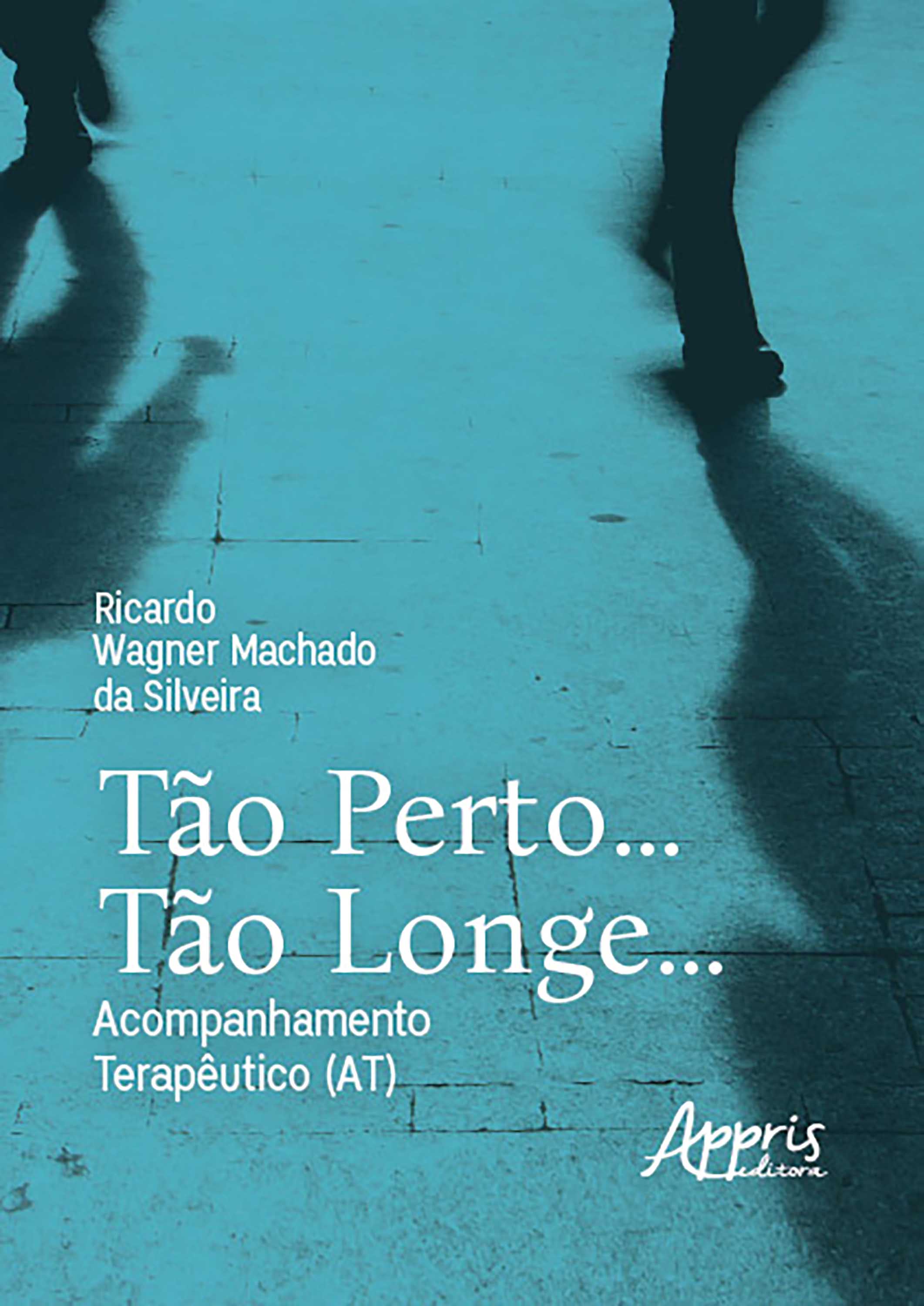 Tão perto…Tão longe…Acompanhamento Terapêutico (AT)