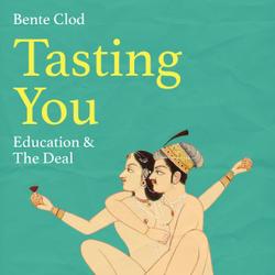 Tasting You: Education & The Deal