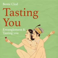 Tasting You: Entanglement & Tasting you