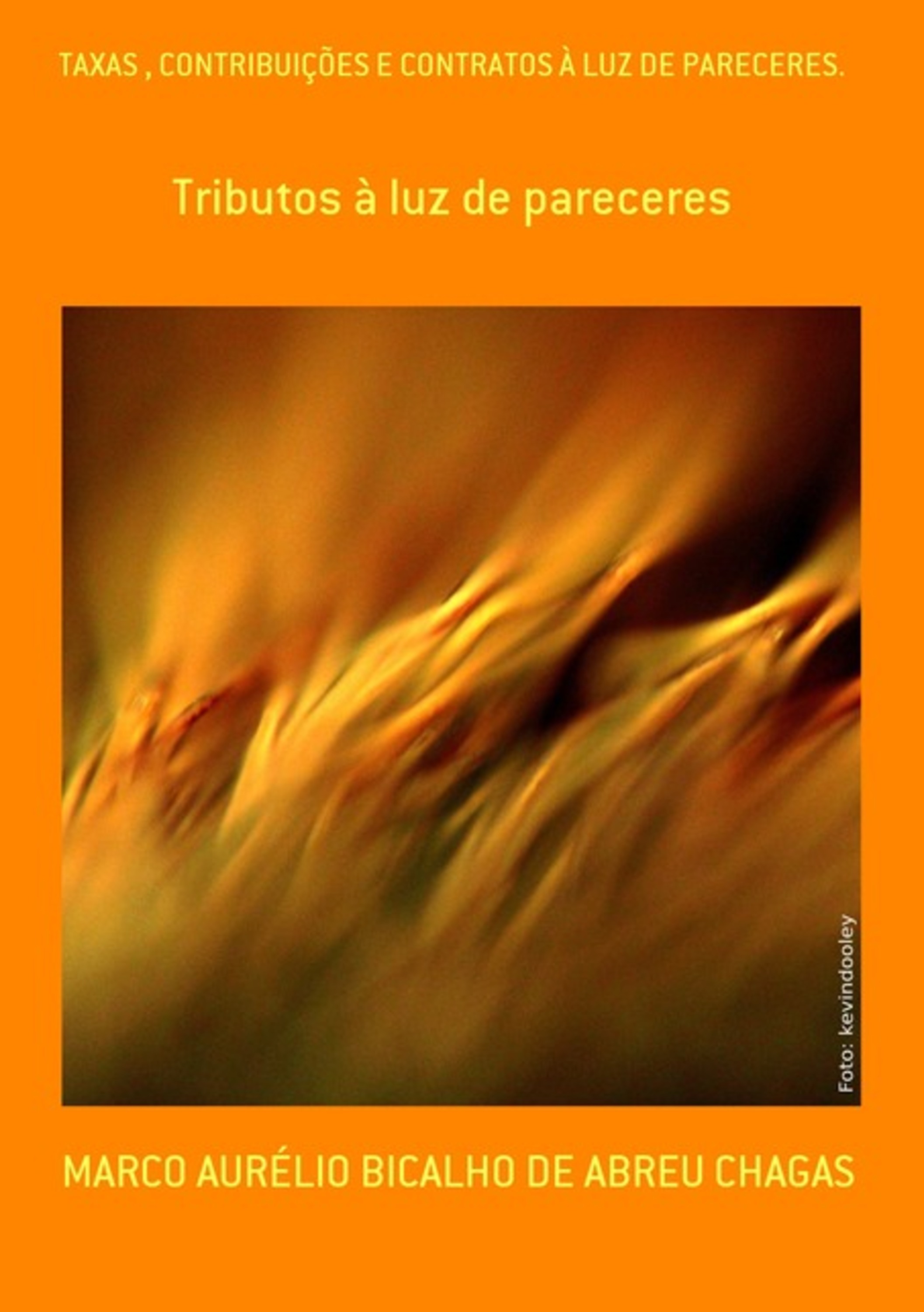 Taxas , Contribuições E Contratos À Luz De Pareceres.