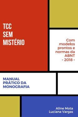 TCC sem Mistério - Manual Prático da Monografia