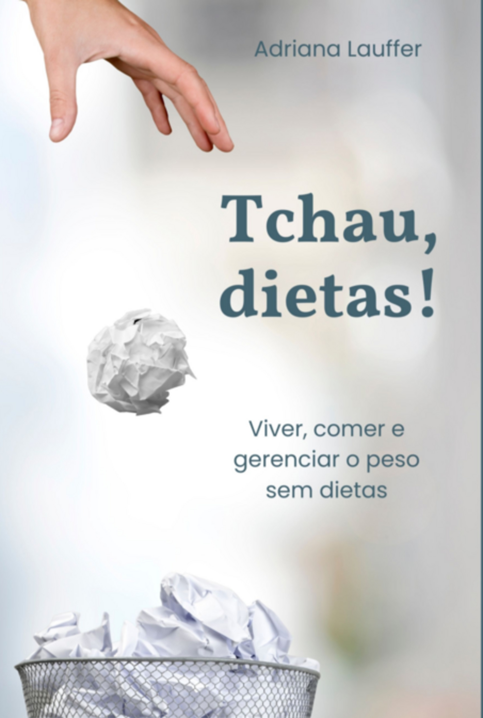 Tchau, Dietas!