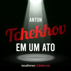 Tchekhov em Um Ato