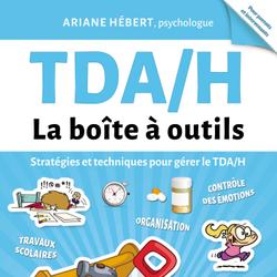 TDAH - La boîte à outils (Édition revue et augmentée)