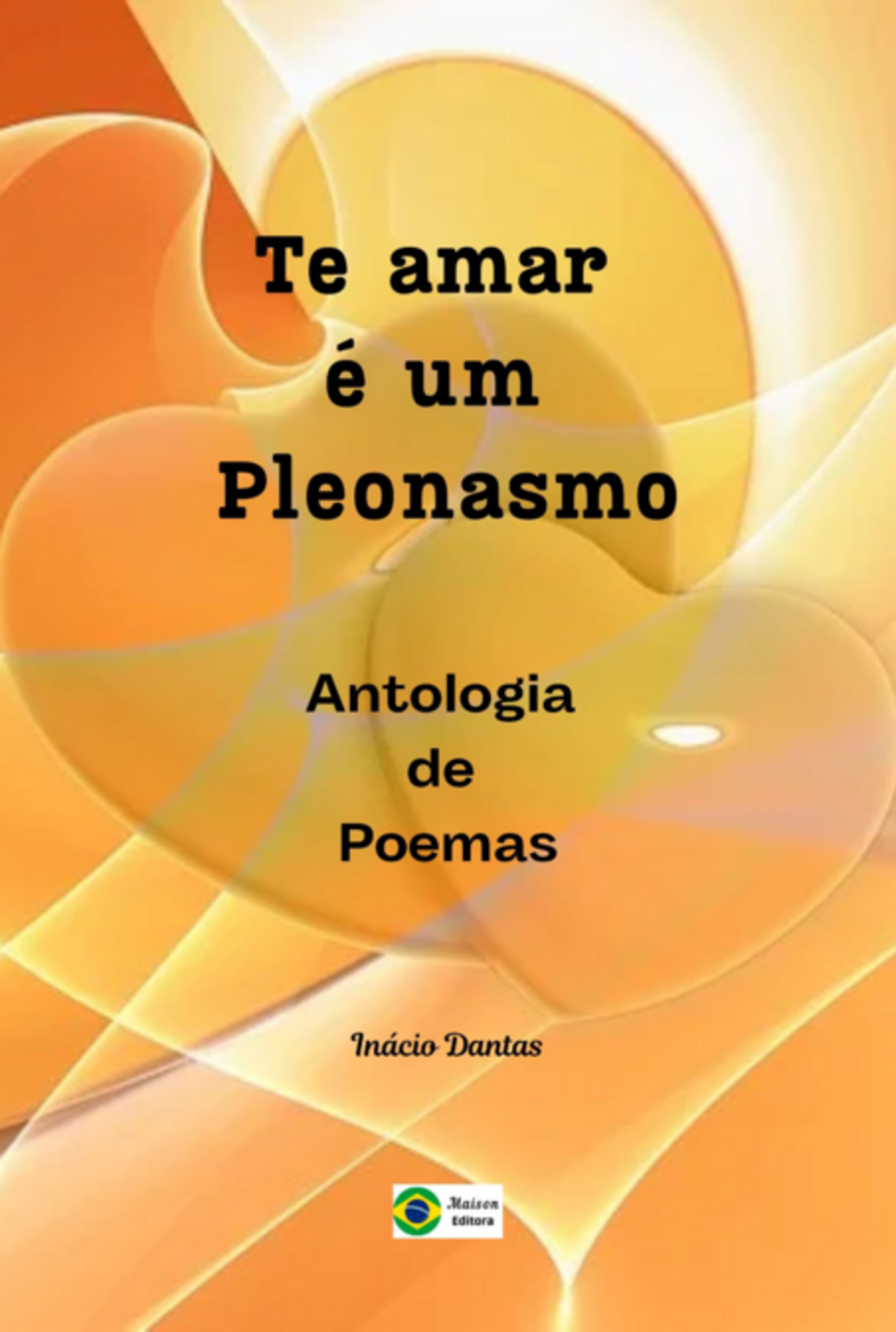 Te Amar É Um Pleonasmo