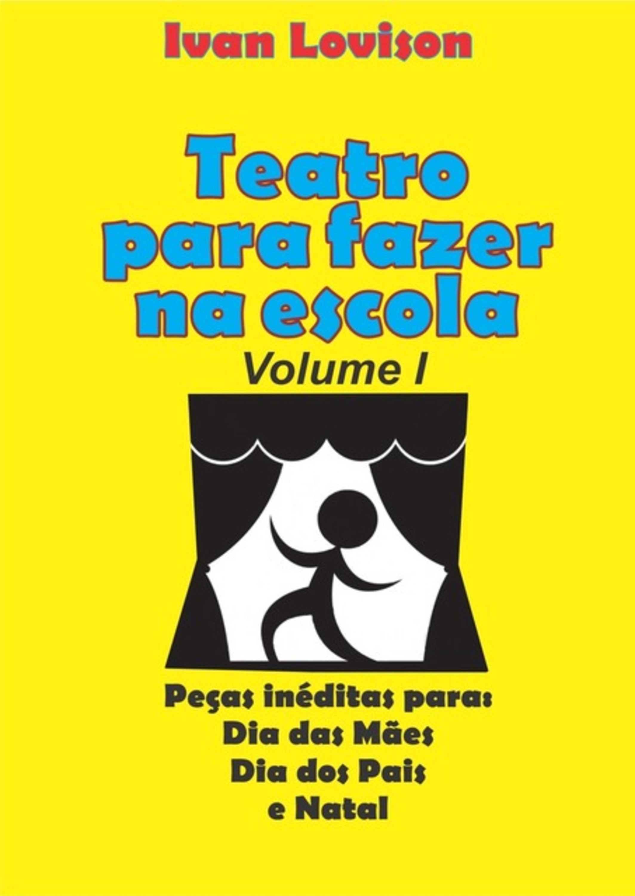 Teatro Para Fazer Na Escola Volume 1