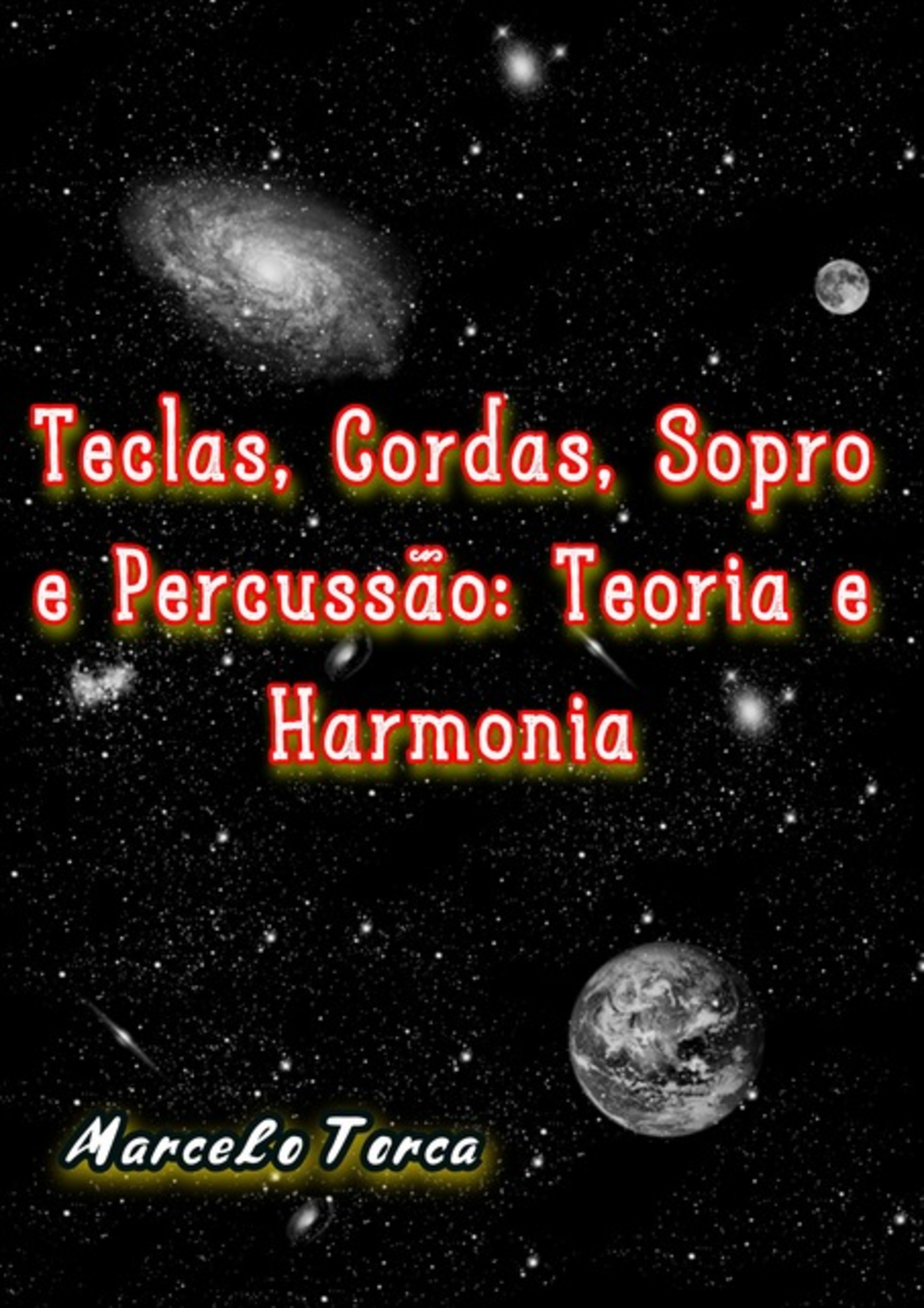 Teclas, Cordas, Sopro E Percussão: Teoria E Harmonia