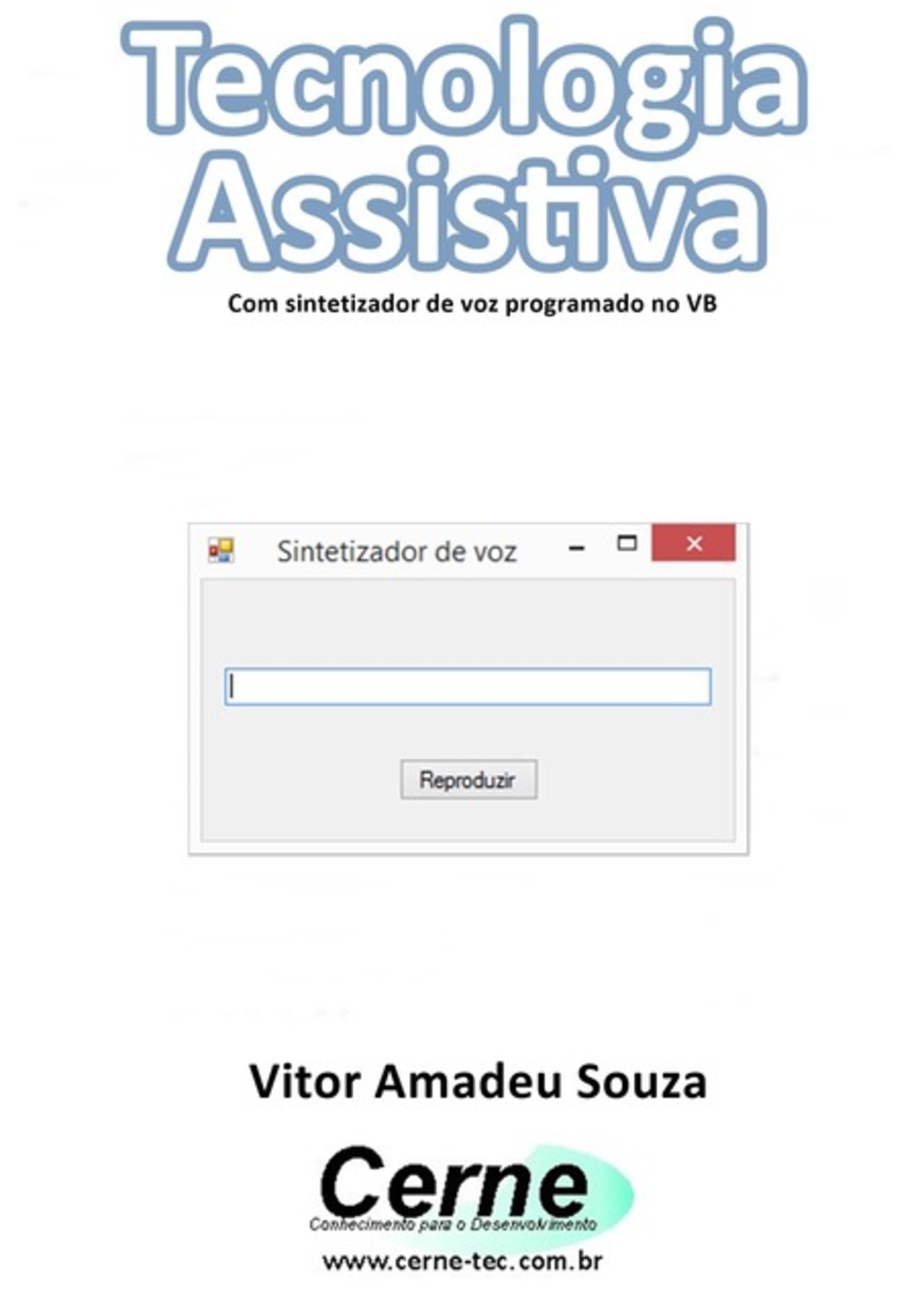 Tecnologia Assistiva Com Sintetizador De Voz Programado No Vb