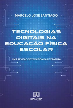 Tecnologias digitais na Educação Física Escolar