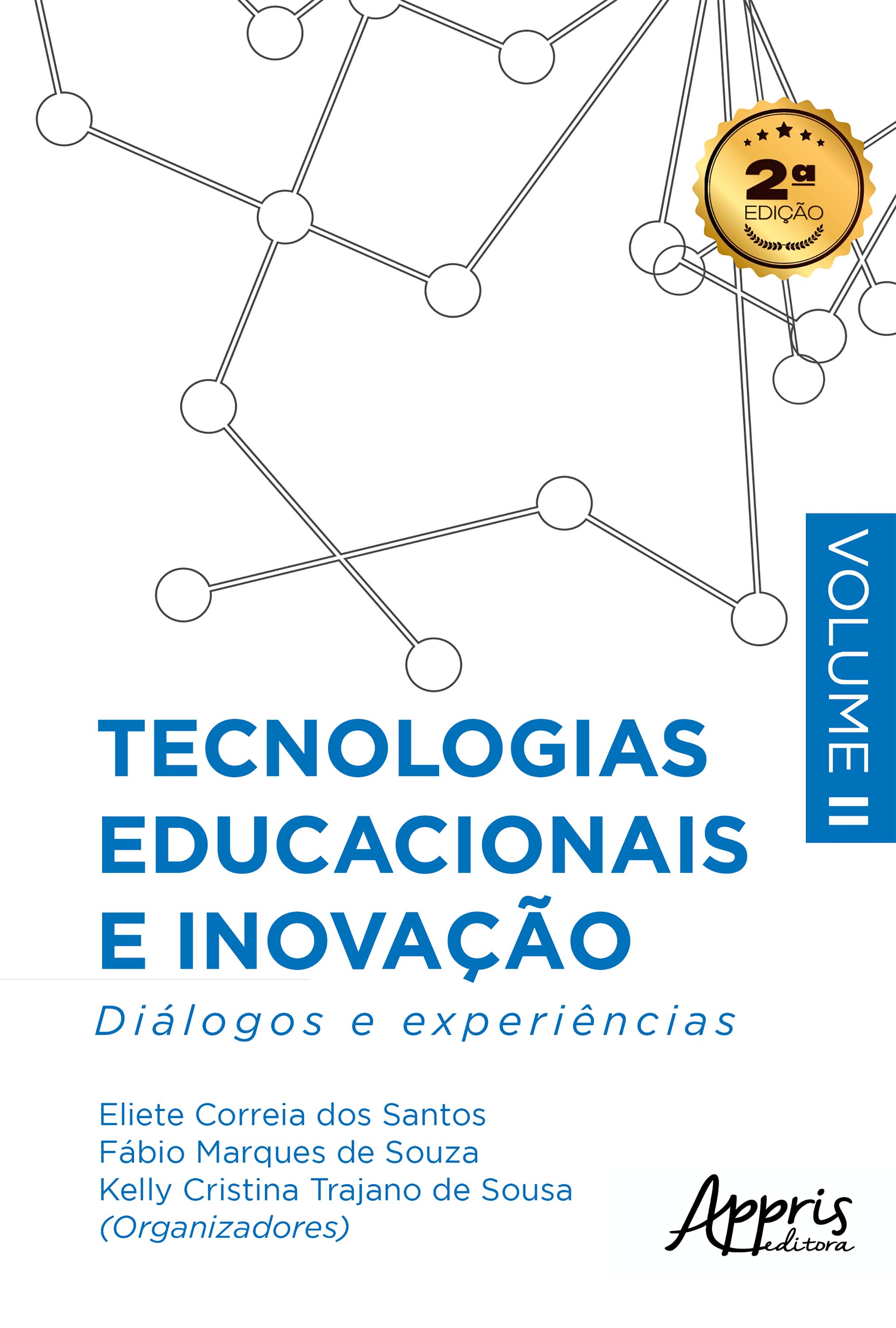 Tecnologias Educacionais e Inovação: Diálogos e Experiências – Volume 2