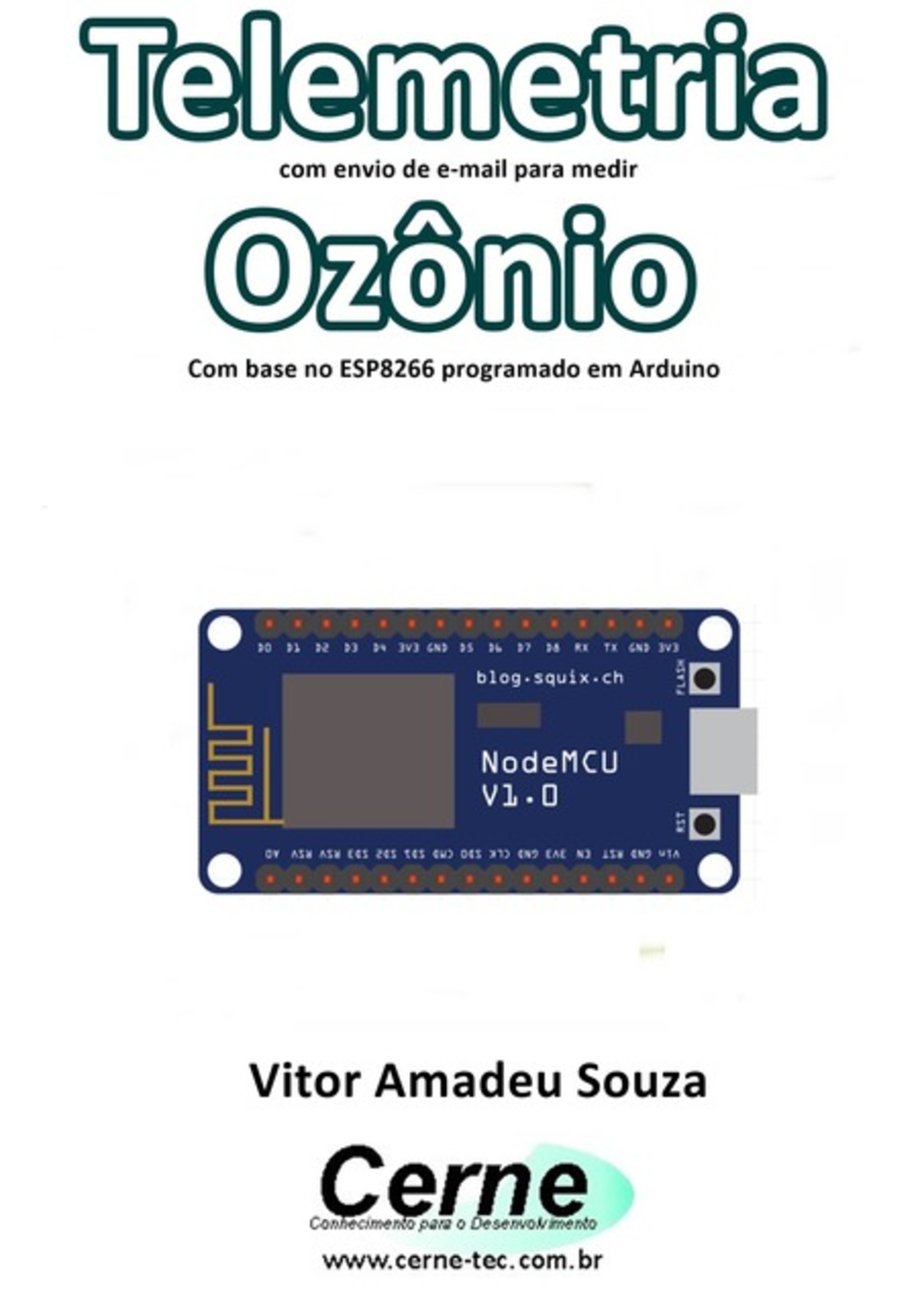 Telemetria Com Envio De E-mail Para Medir Ozônio Com Base No Esp8266 Programado Em Arduino