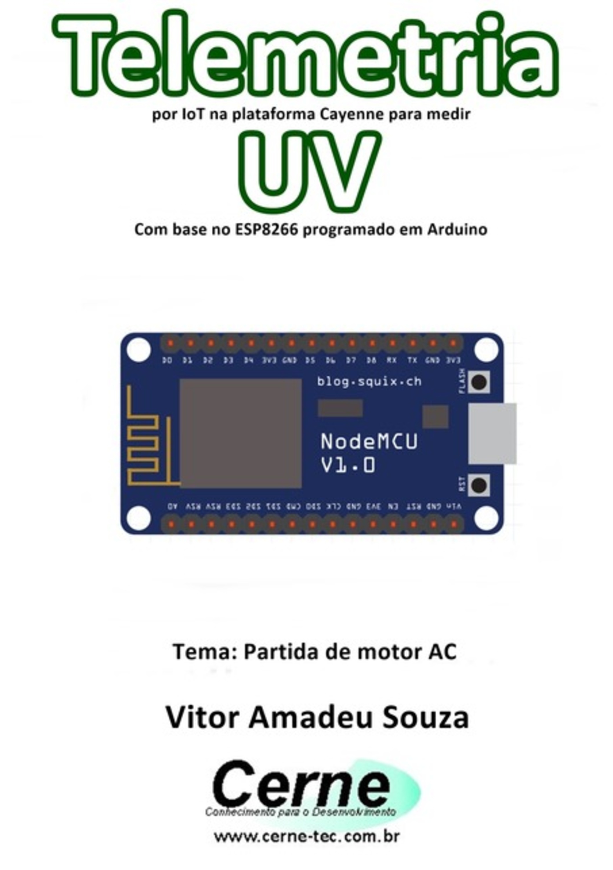 Telemetria Por Iot Na Plataforma Cayenne Para Medir Uv Com Base No Esp8266 Programado Em Arduino