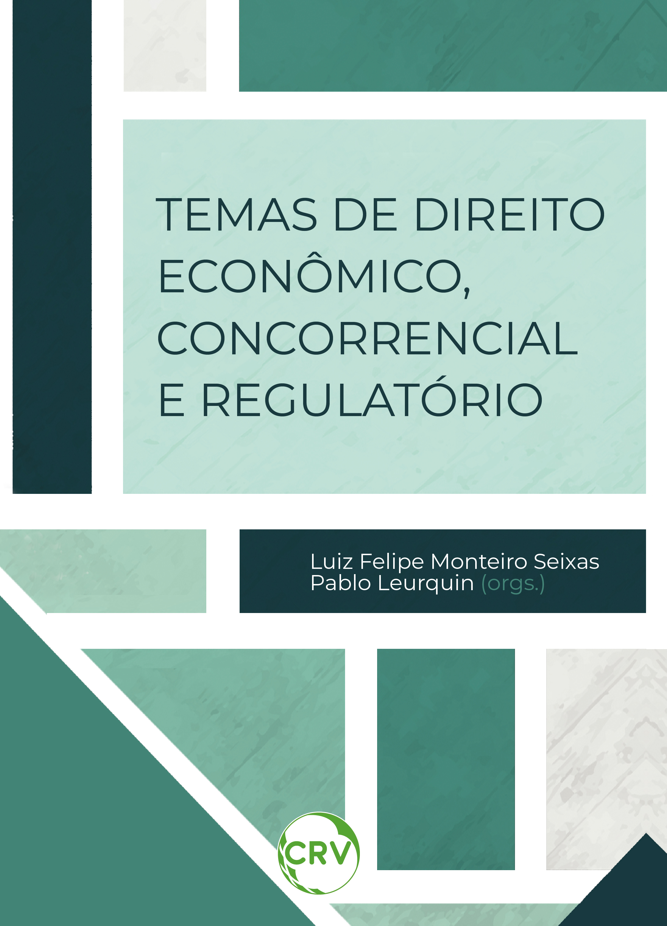 Temas de direito econômico, concorrencial e regulatório