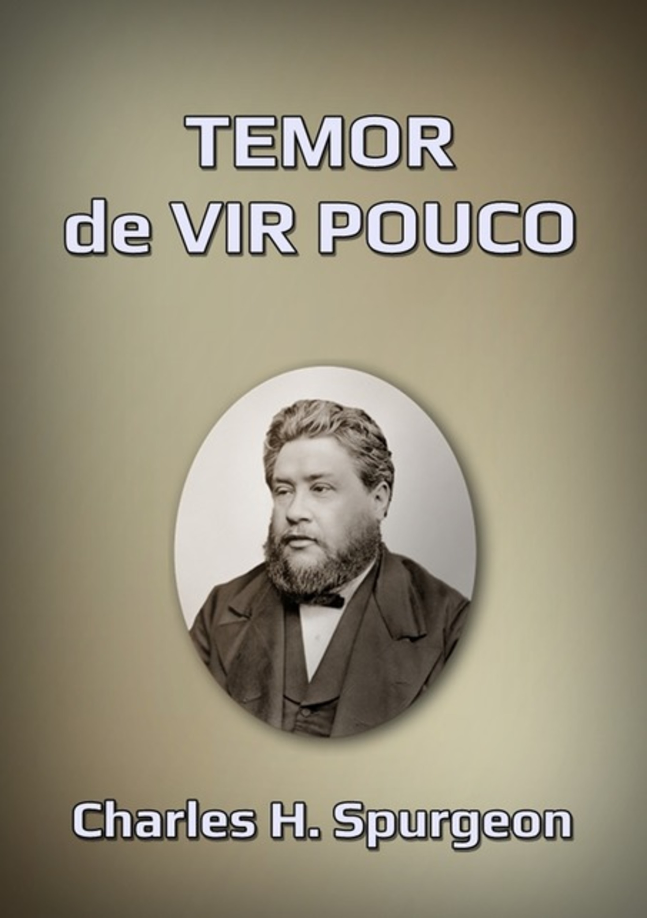 Temor De Vir Pouco