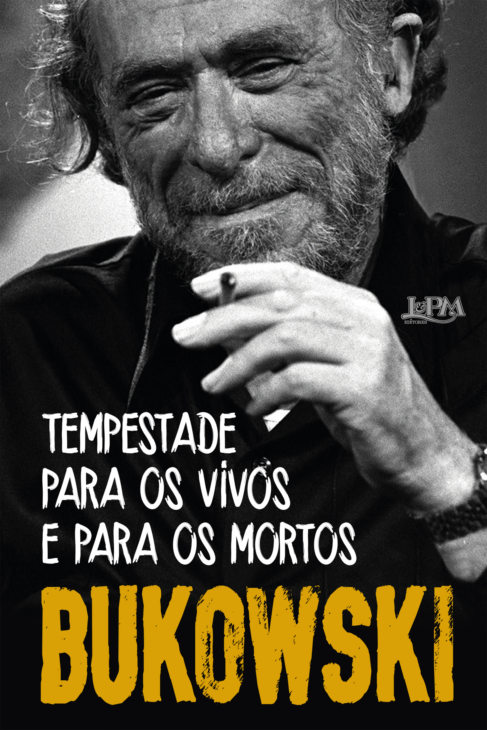 Tempes­tade para os vivos e para os mortos
