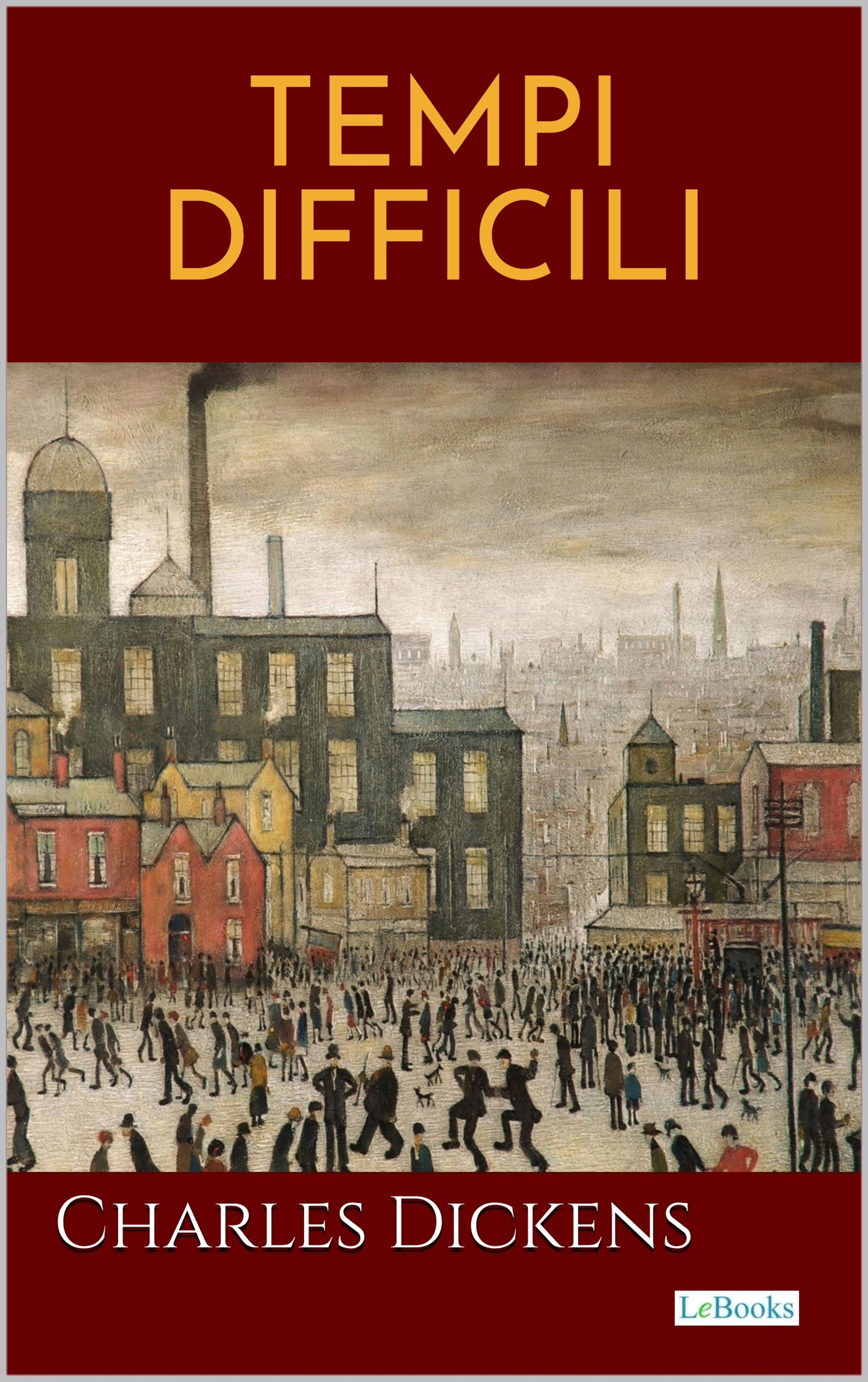 Tempi Difficili- Dickens