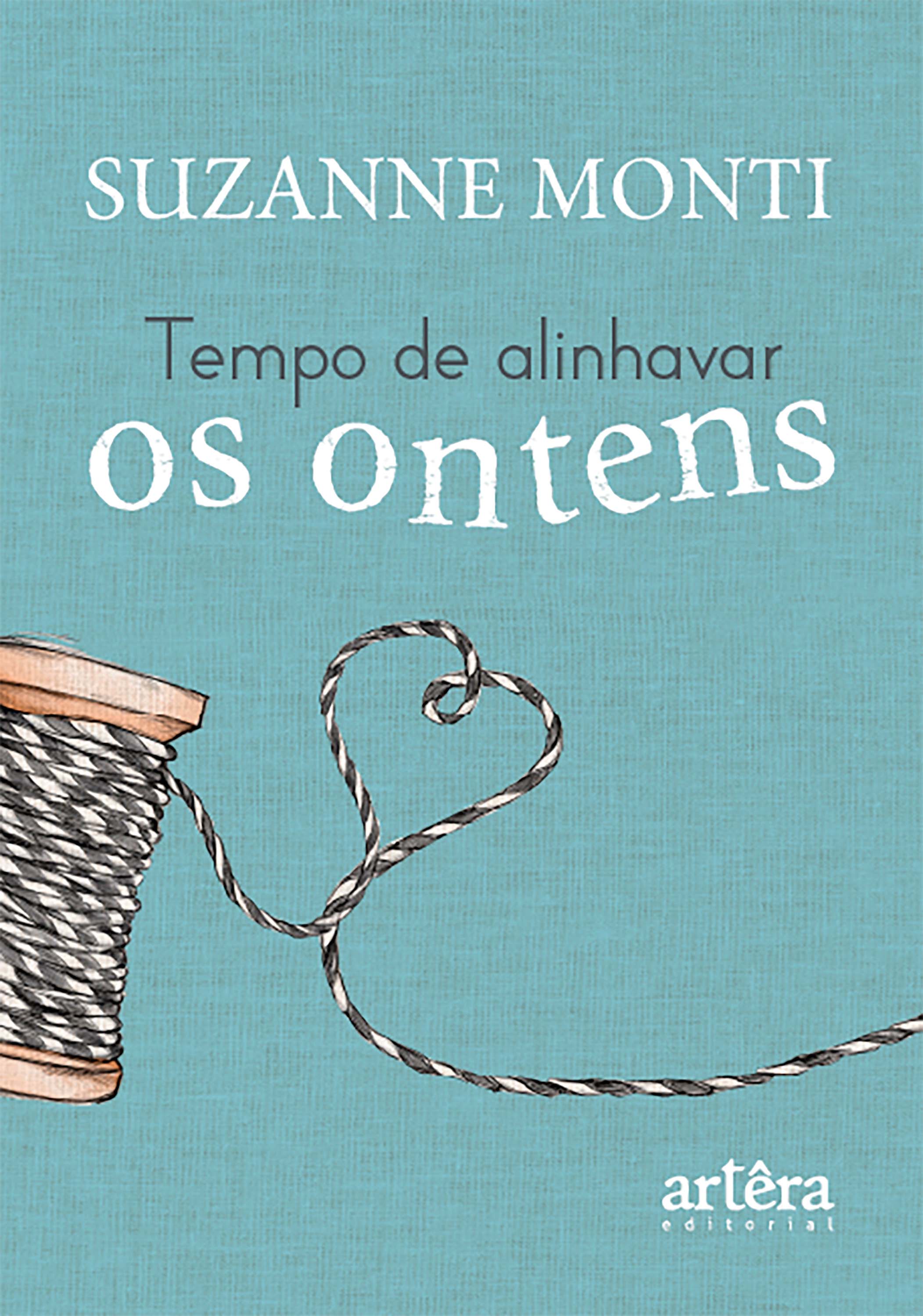 Tempo de Alinhavar os Ontens...