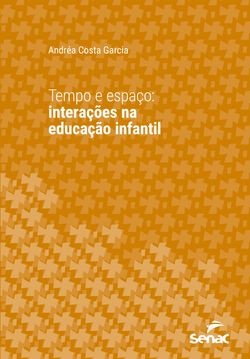 Tempo e espaço: interações na educação infantil