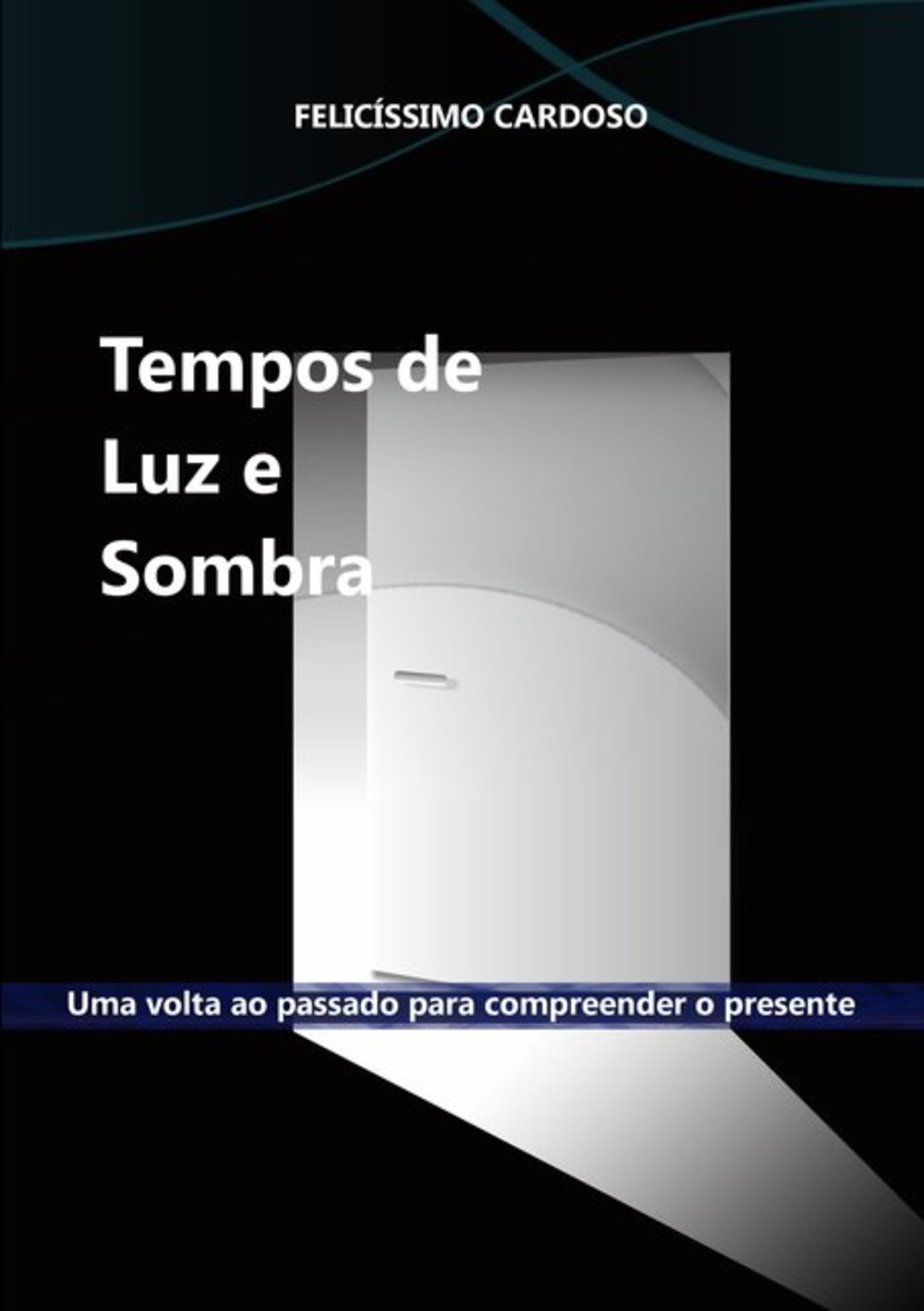 Tempos De Luz E Sombra