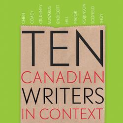 Ten Canadian Writers in Context