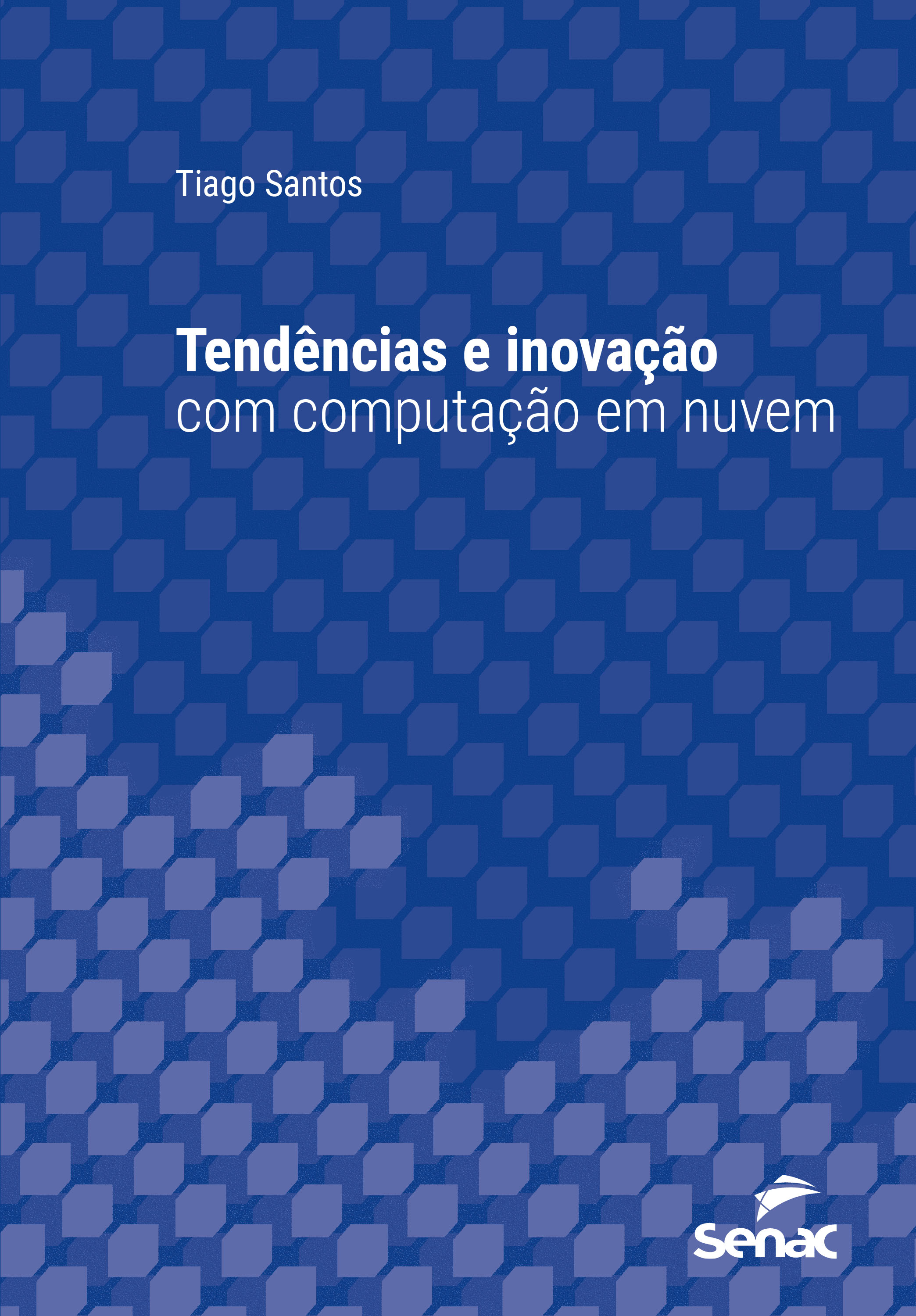 Tendências e inovação com computação em nuvem