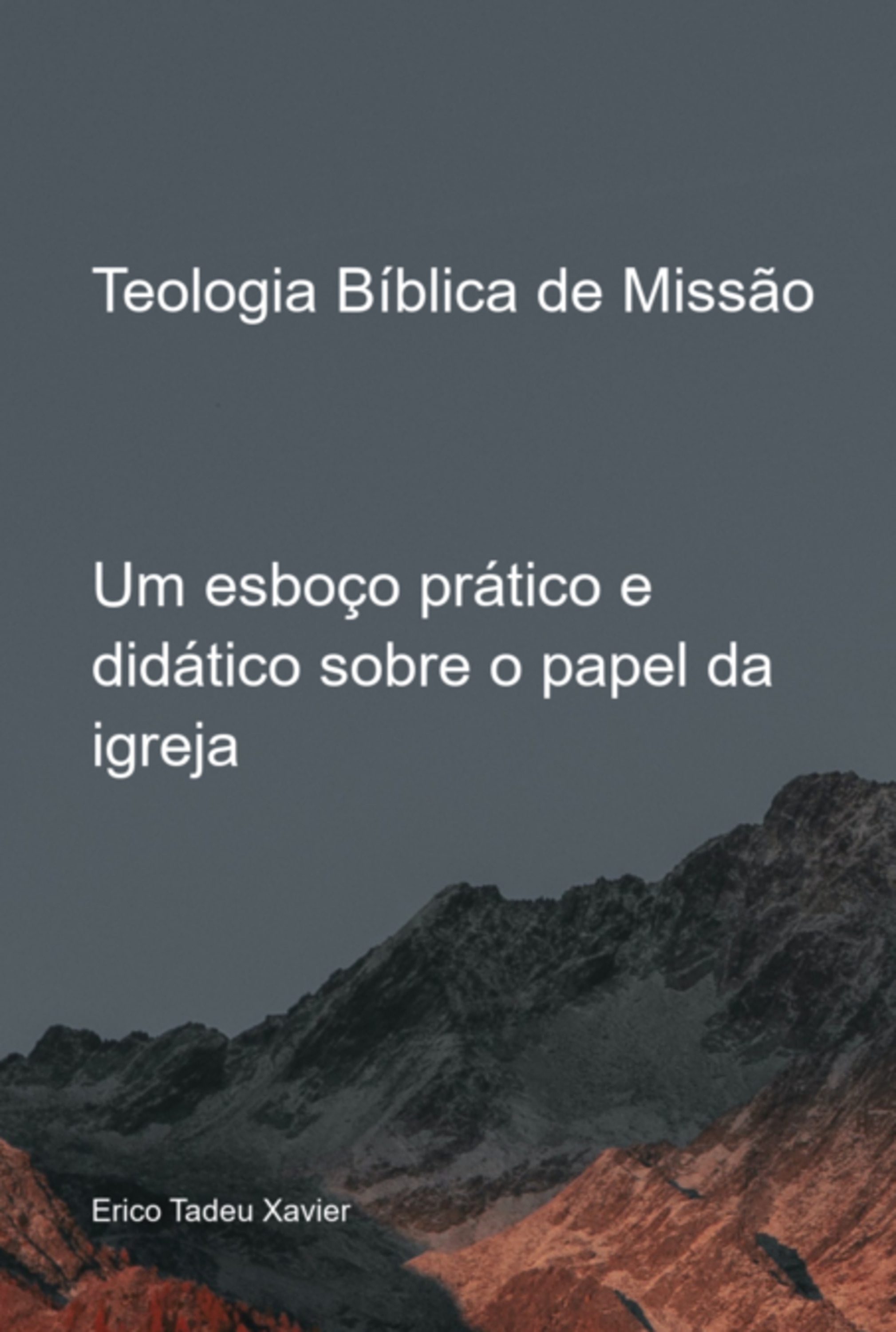 Teologia Bíblica De Missão