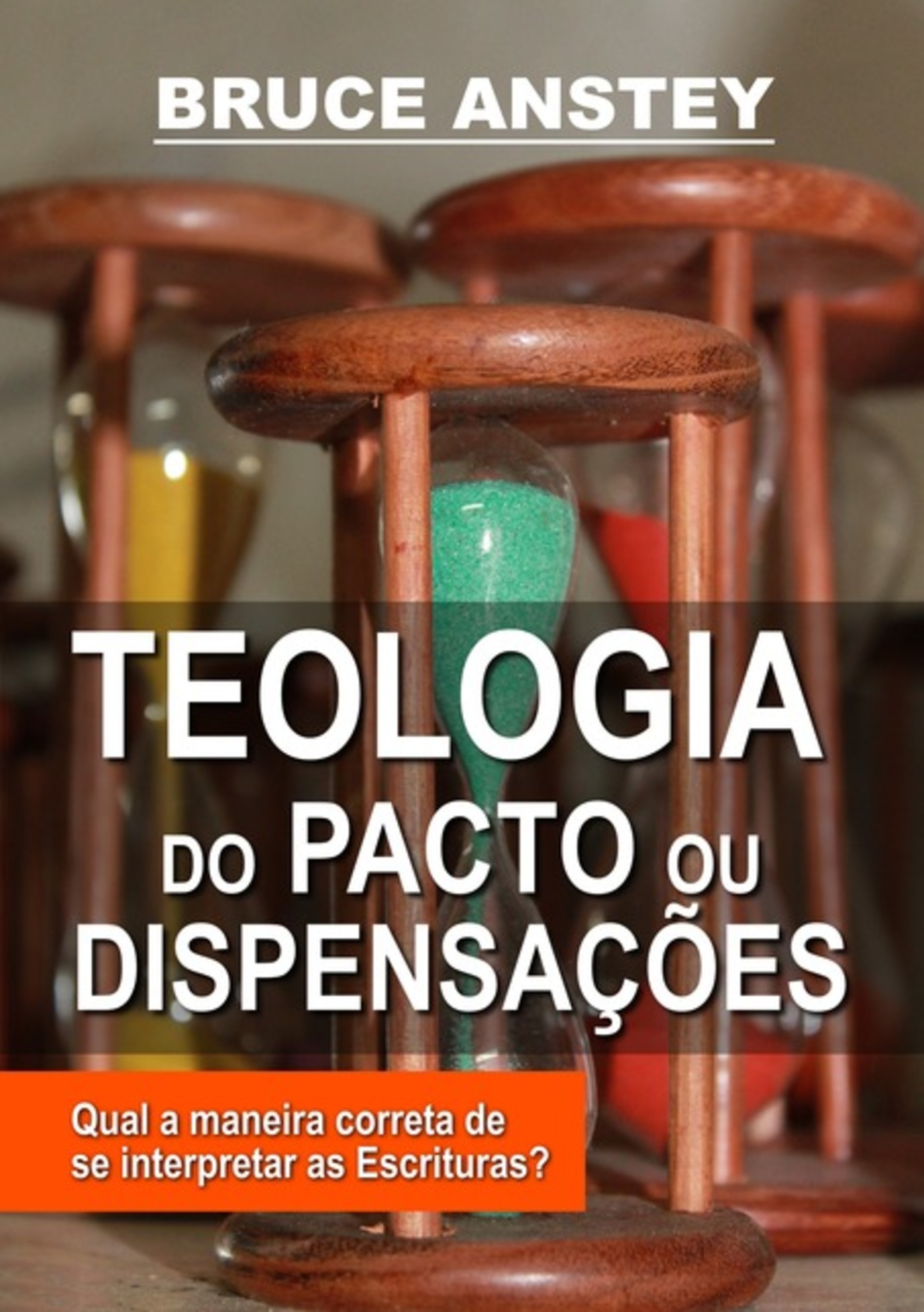 Teologia Do Pacto Ou Dispensações